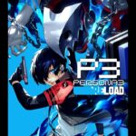 Persona 3 Reload PS4 & PS5