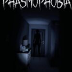 Phasmophobia